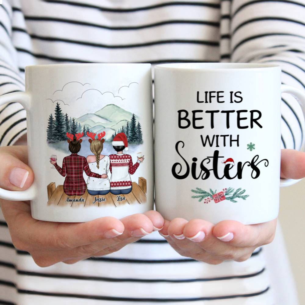 Personalized Mug - Sisters christmas mug - Life is better with sisters