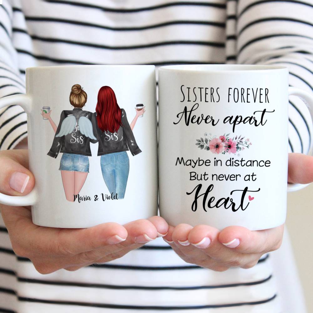 Personalized Mug - 2 Sisters With Angel Wings - Sisters forever, never apart. Maybe in distance but never at heart.