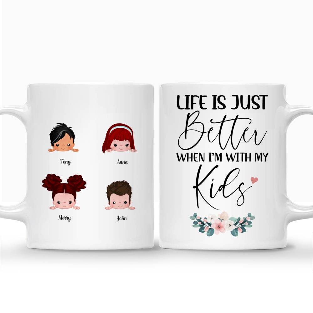 Personalized Mug - Father's Day - Life Is Just Better When I'm With My Kids_5