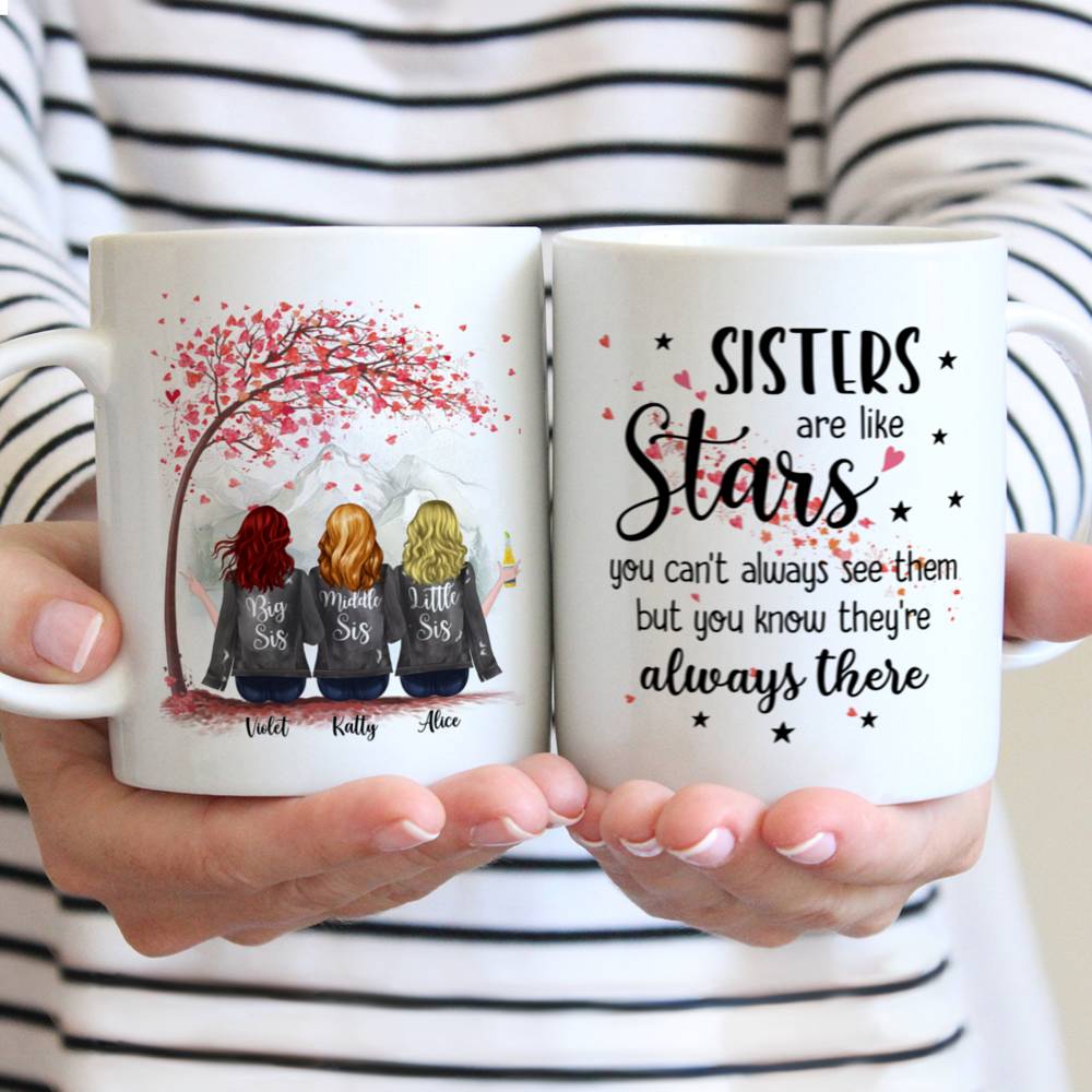 Personalized Mug - Up to 6 Sisters - Sisters are like stars, you can't always see them, but you know they're always there (MGN)