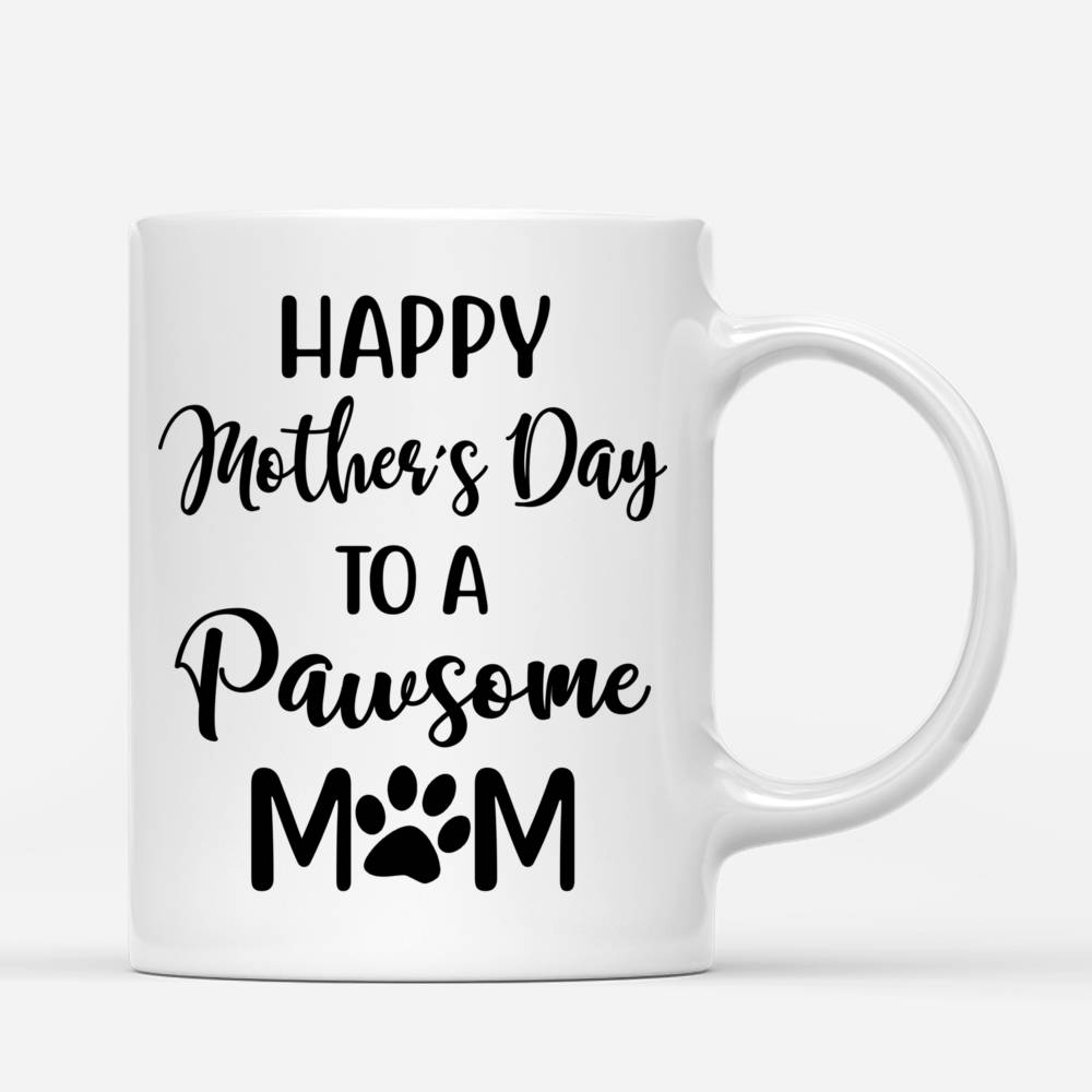 Personalized Mug - Girl and Dogs - Happy Mother's Day to a Pawsome Mom - Love_2
