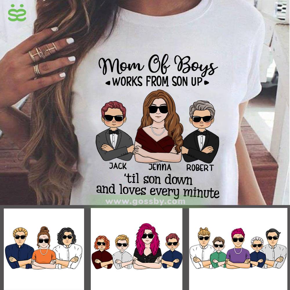Personalized Shirt - Family - Mom & Son - Mom of boys Works from son up  'til son down and loves every minute (6450)