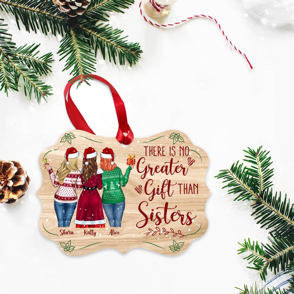 Personalized Xmas Ornament - There Is No Greater Gift Than Sisters (5376)_2