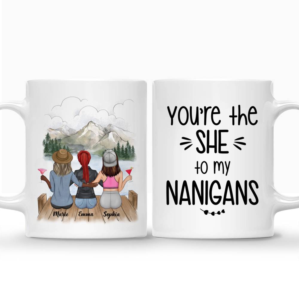 Personalized Mug - Besties Mug - You're The SHE To My NANIGANS_3