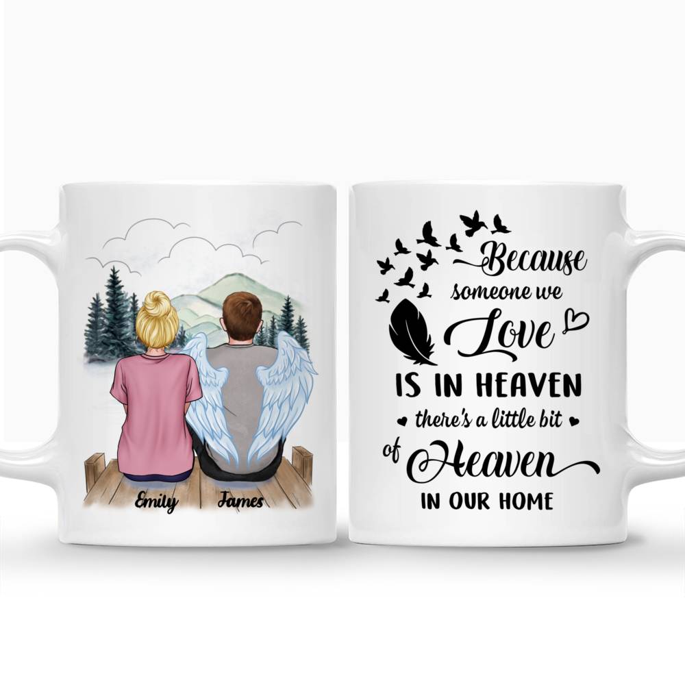 Personalized Mug - Memorial Mug - Mountain BG - Because Someone We Love Is In Heaven There's A Little Bit Of Heaven In Our Home_3