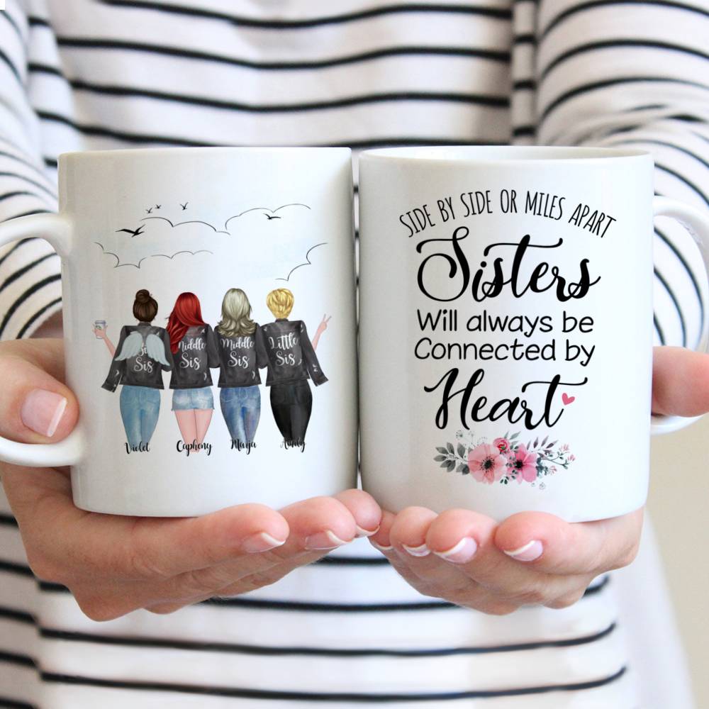 Personalized Mug - 4 Sisters With Angel Wings - Side by side or miles apart, Sisters will always be connected by heart