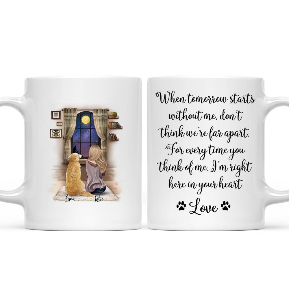 Personalized Mug - Girl and Dogs - Once by my side, forever in my heart._3