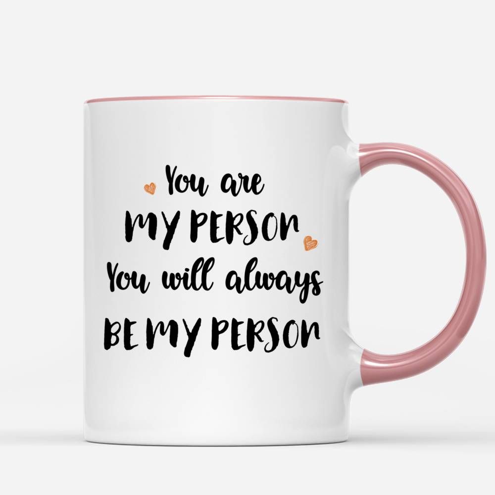 Personalized Couple Mug - You're My Person, You'll Always Be My Person_2