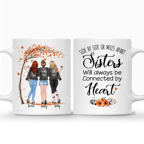 Side by side or miles apart, Sisters will always be connected by heart - Autumn Tree
