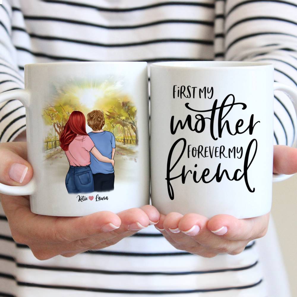 Personalized Mug - Daughter and Mother - First my Mother forever my friend.
