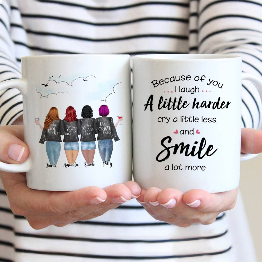Personalized 4 Girls Mug - Because of You I Laugh, Cry, and Smile | Gossby