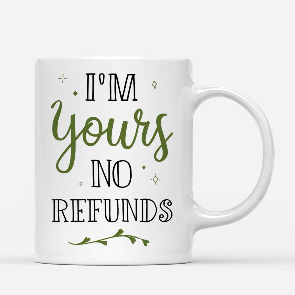 Personalized Mug - Couple making love word with hand sign - I'm Yours No Refunds (New)_2