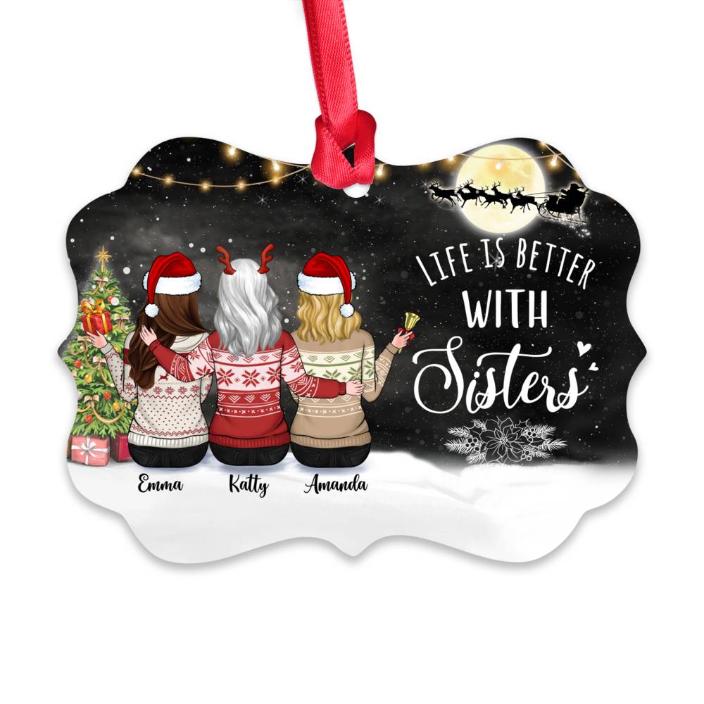 Personalized Ornament - Up to 5 Sistes - Life Is Better With Sisters (5395)_1