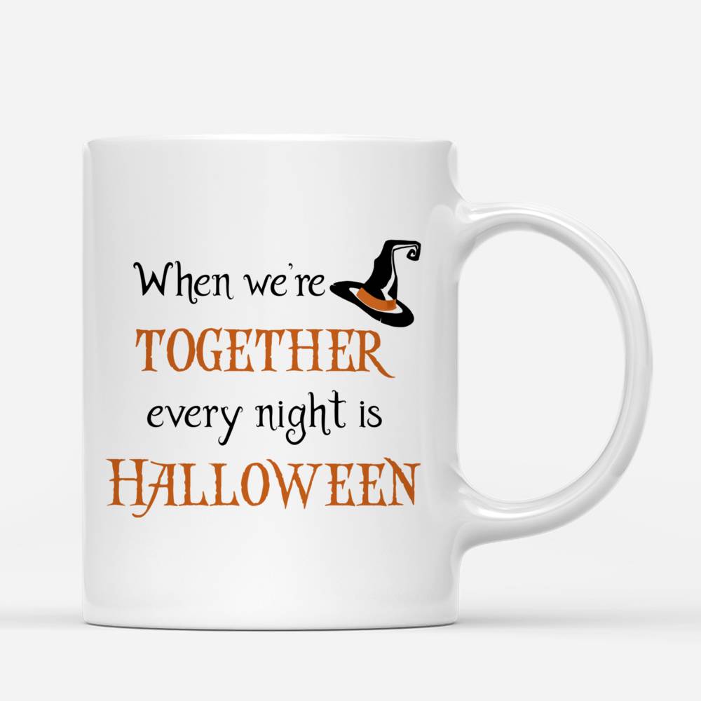 Personalized Mug - Halloween Dog Mug - When we're together every night is Halloween_2