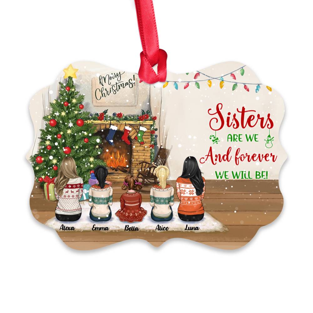 Personalized Ornament - Up to 5 Girls - Sisters Are We And Forever We Will Be (3 size)_1