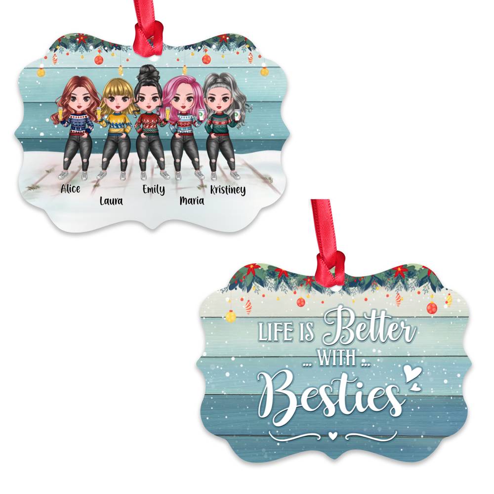 Personalized Ornament - Up to 7 Women - Life Is Better With Besties (7483)_1