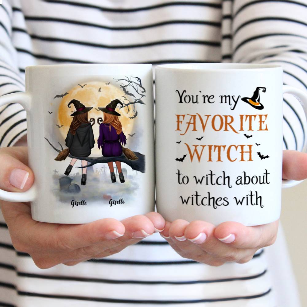 Personalized Mug - Halloween Witches Mug - You're My Favorite Witch To Witch About Witches With