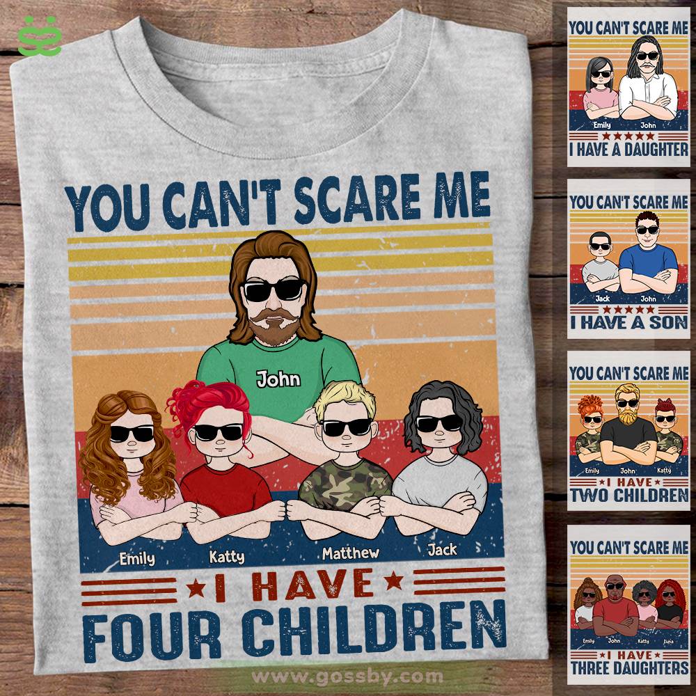 (Up to 6 children) Father  Children - You Can't Scare Me - Personalized T-shirt_1
