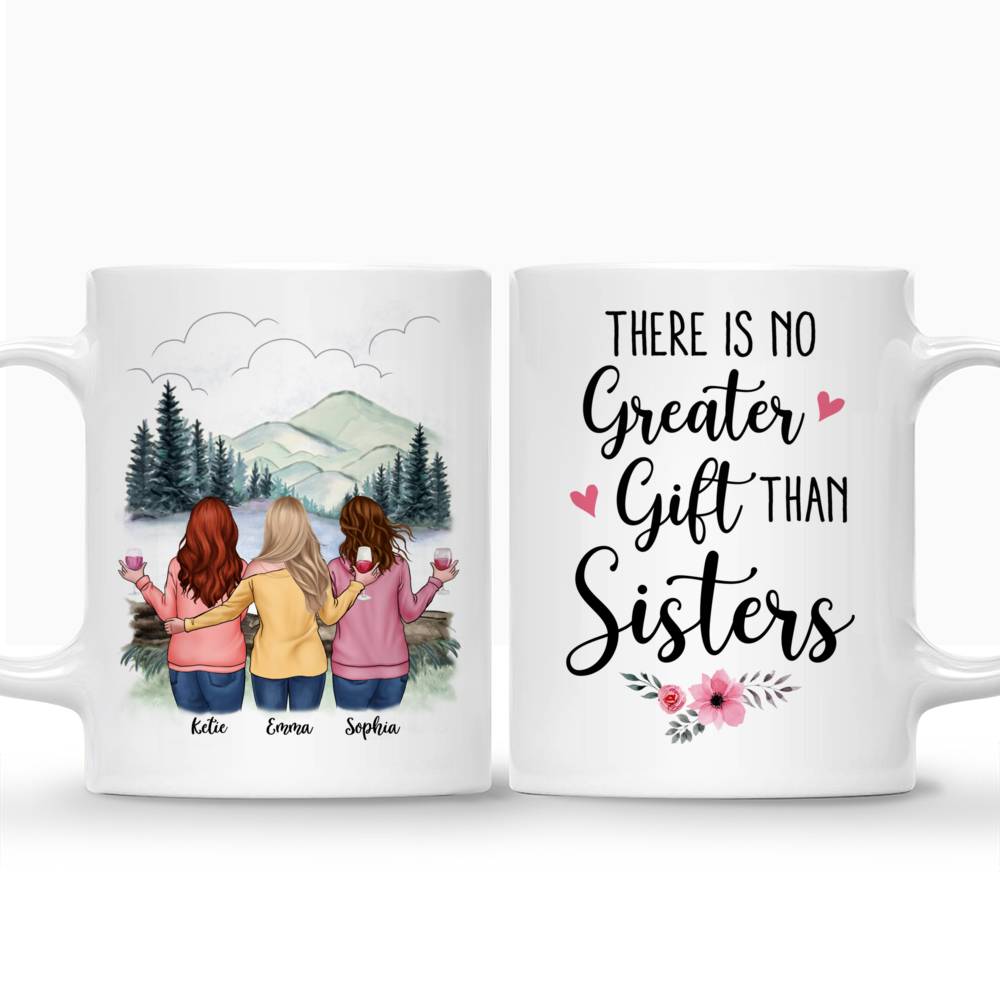 Personalized Mug - Sisters - There Is No Greater Gift Than Sisters_3