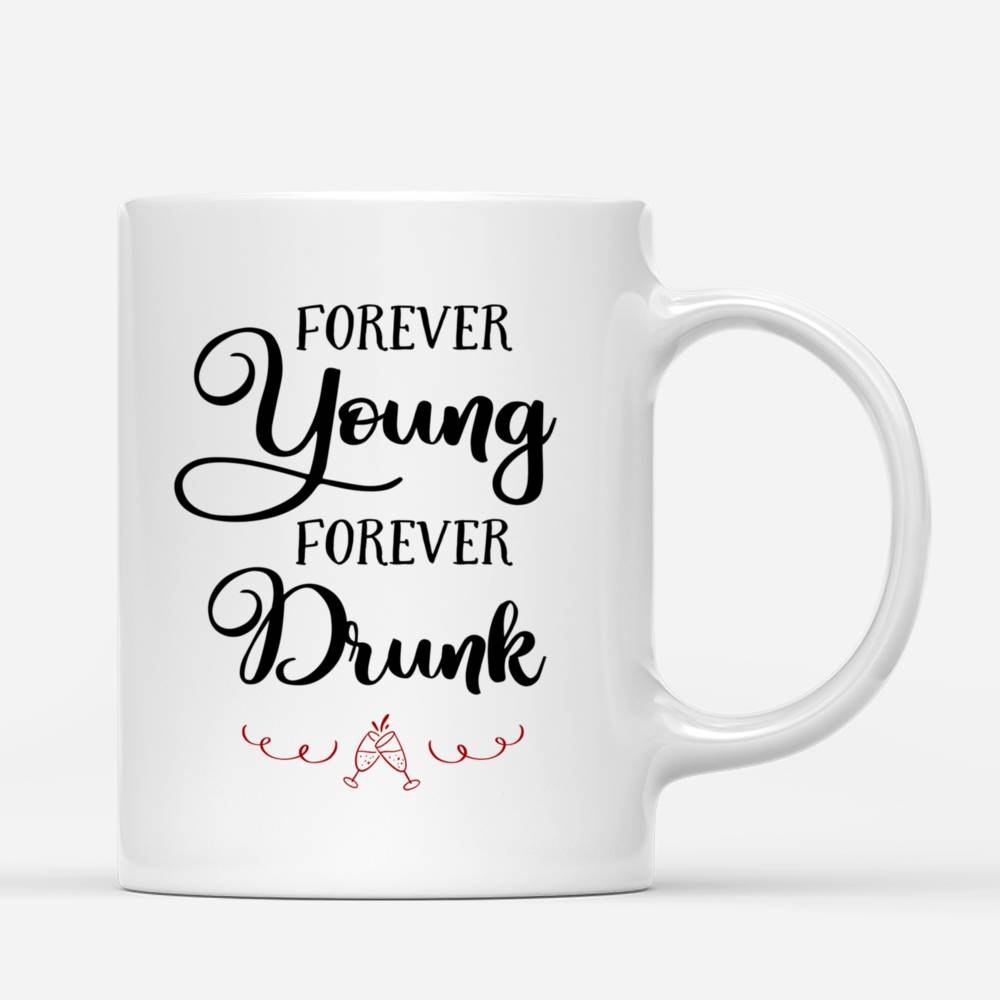 Personalized Mug - Up to 5 Girls - Forever Young Forever Drunk (Summer)_2