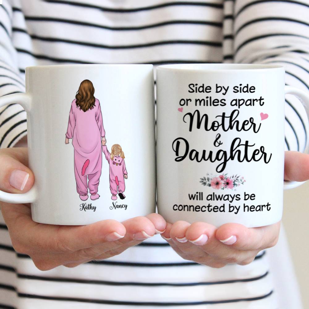 Personalized Mug - Onesies Family - Side By Side Or Miles Apart Mother And Daughter Will Always Be Connected By Heart