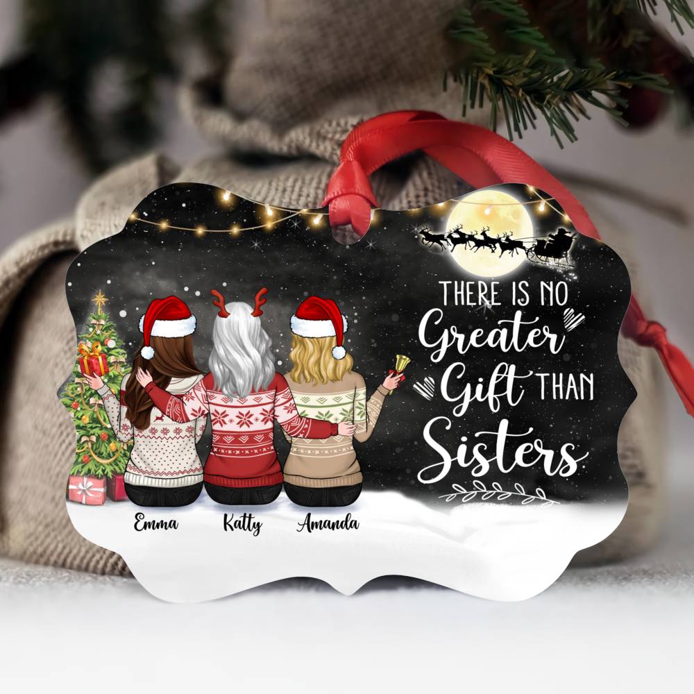 Personalized Xmas Ornament - There Is No Greater Gift Than Sisters (5395)