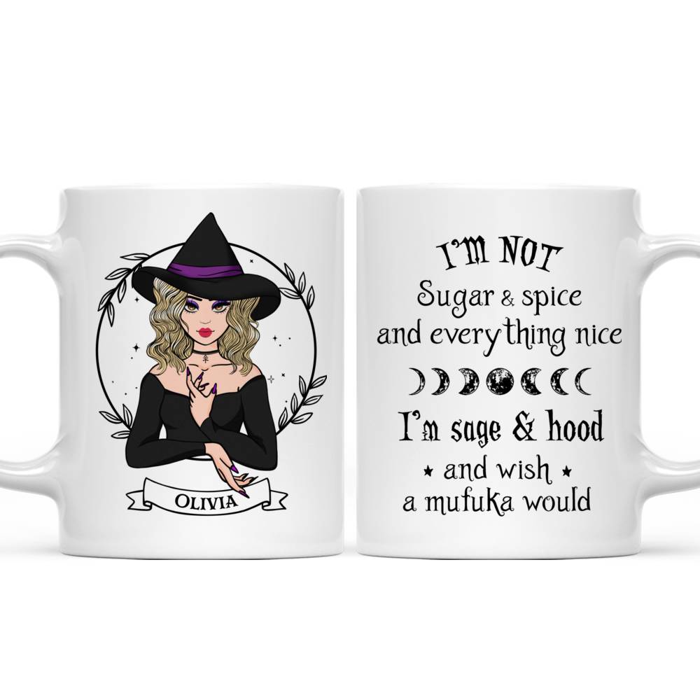 Witch Life - Personalized  Mug - I'm Not Sugar And Spice And Everything Nice_3