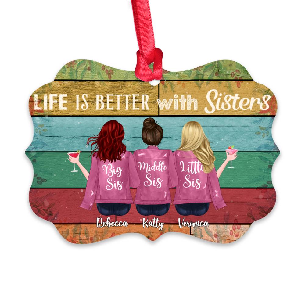 Personalized Ornament - Up to 6 Sistes - Life Is Better With Sisters (5351)_2