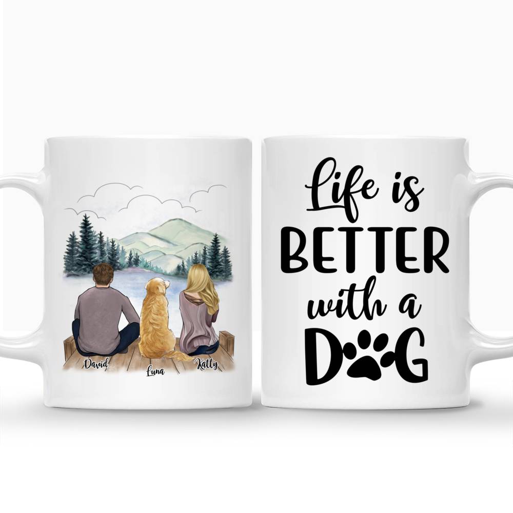 Custom Coffee Dog Mugs - Couple and Dog - Life is Better With A Dog_3