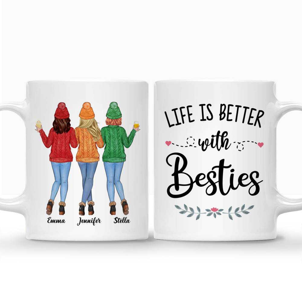 Personalized Mug - Sweater Weather - Life Is Better With Besties - Up to 5 Ladies_3