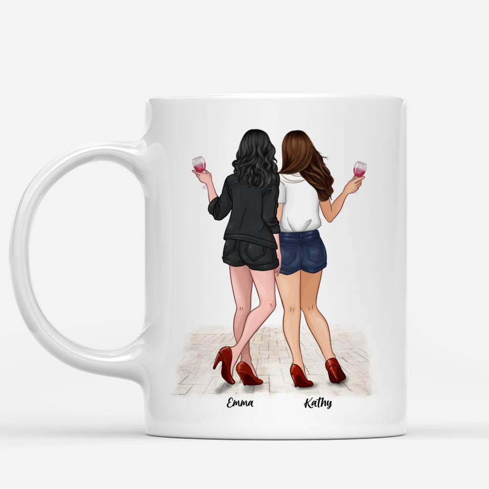 Personalized Mug - Always Together - Best Friends Dont Care If Your House Is Clean. They Care If You Have Wine_1