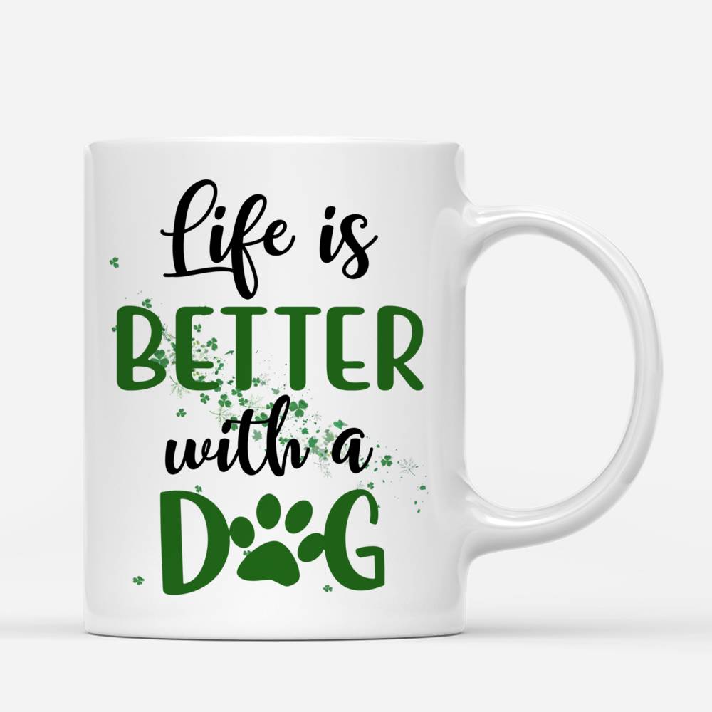 Personalized Mug - Girl and Dogs - Life Is Better With A Dog - Ver 5_2