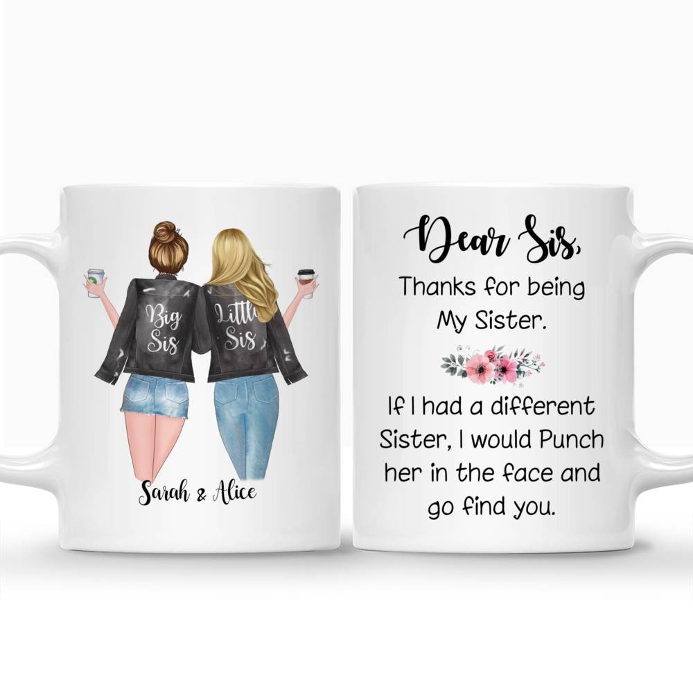 Custom Coffee Mugs for 2 Sisters - Dear Sis, thank for being my sister_3