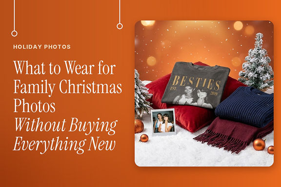 What to Wear for Family Christmas Photos Without Buying Everything New