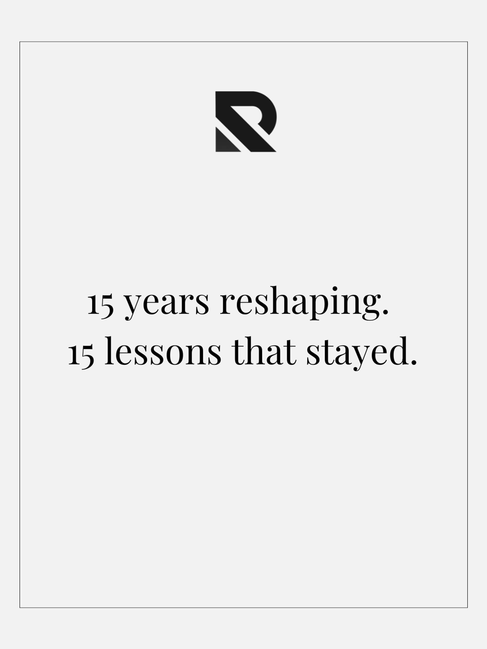 15 Years. 15 Lessons