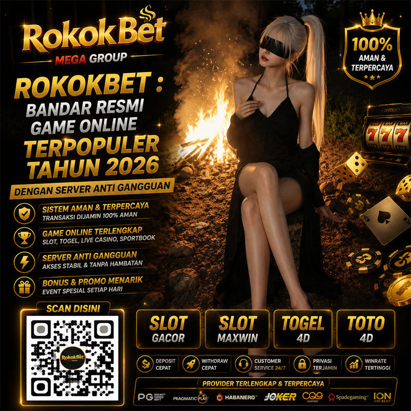 ROKOKBET : Bandar Resmi Game Online Terpopuler Tahun 2026 Dengan Server Anti Gangguan