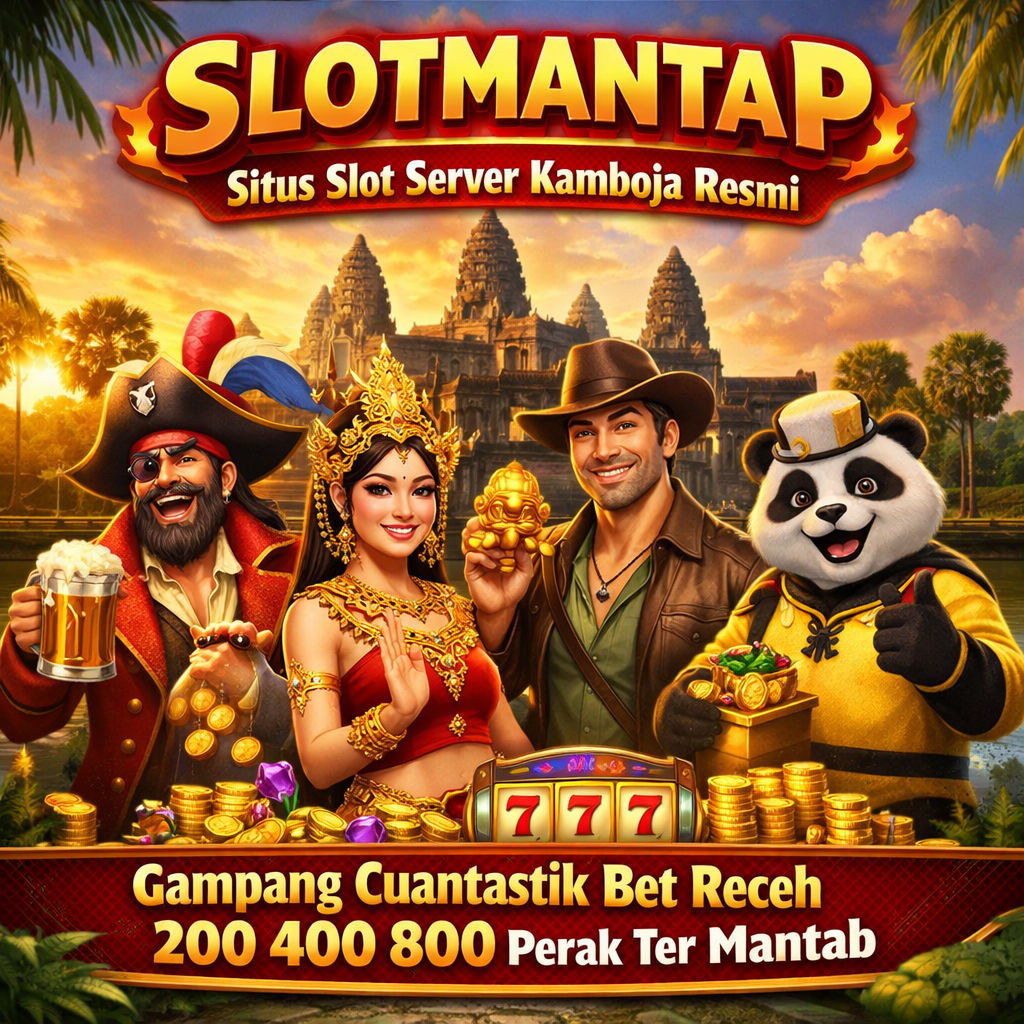 SLOTMANTAP: Situs Slot Server Kamboja Resmi Mudah Cuan Modal Receh 10k Sudah Pasti Mantab image 1