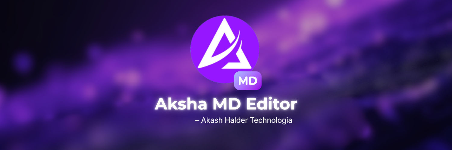Aksha MD Editor Banner