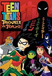 Teen Titans: Trouble in Tokyo (Dub)