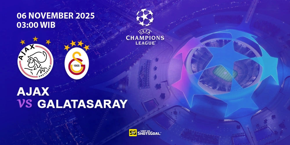 Prediksi Liga Champions: Ajax vs Galatasaray 06 November 2025