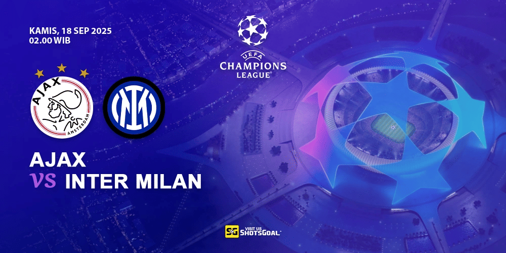 Prediksi Liga Champions: Ajax vs Inter 17 September 2025