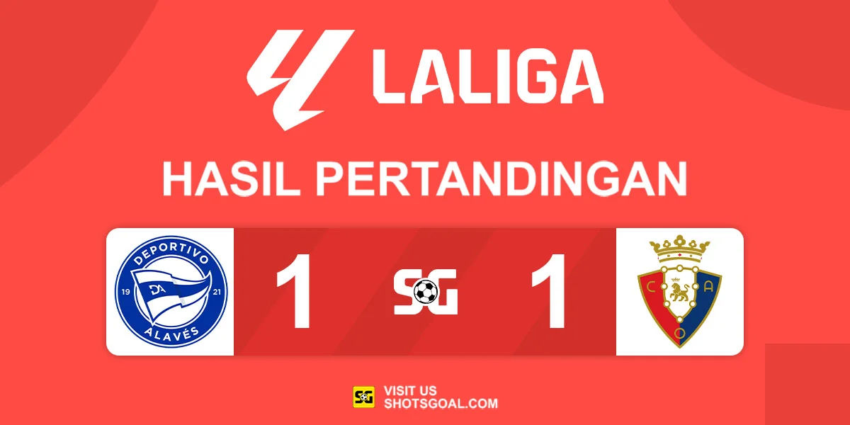 Alaves 1-1 Osasuna - Alaves dan Osasuna Berbagi Poin