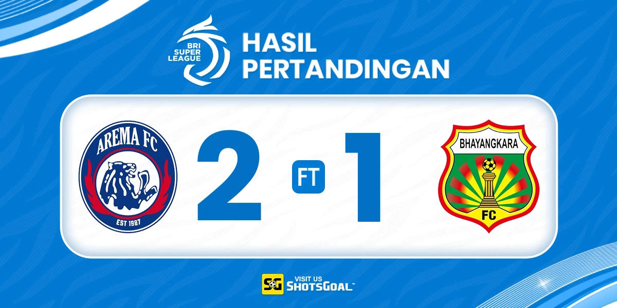 Arema 2-1 Bhayangkara - Arema Rebut Puncak Klasemen Sementara