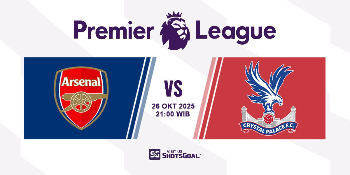 Prediksi Liga Inggris: Arsenal vs Crystal Palace 26 Oktober 2025