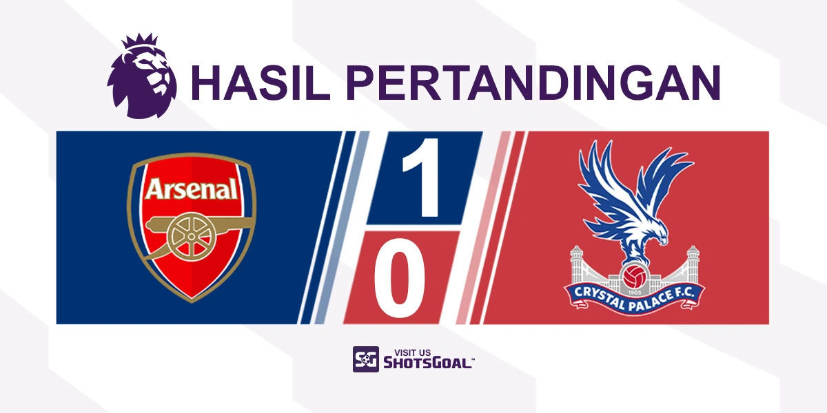 Arsenal 1-0 Crystal Palace - Eze Cetak Gol Tunggal