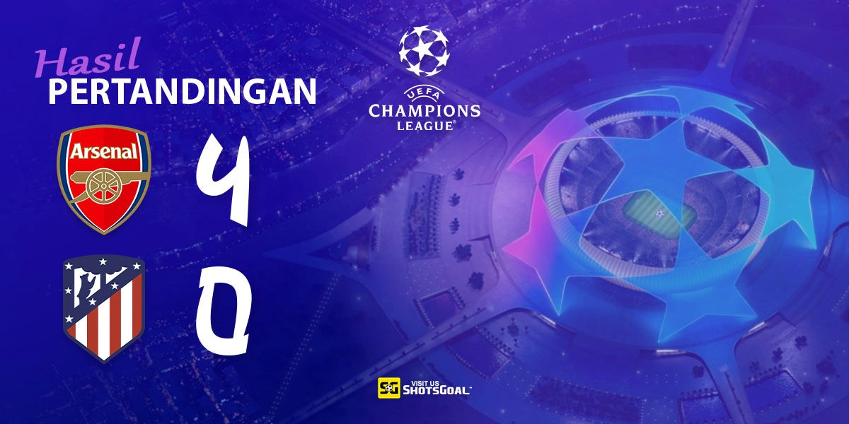 Arsenal 4-0 Atletico Madrid - Arsenal Hancurkan Atleti Dalam 13 Menit