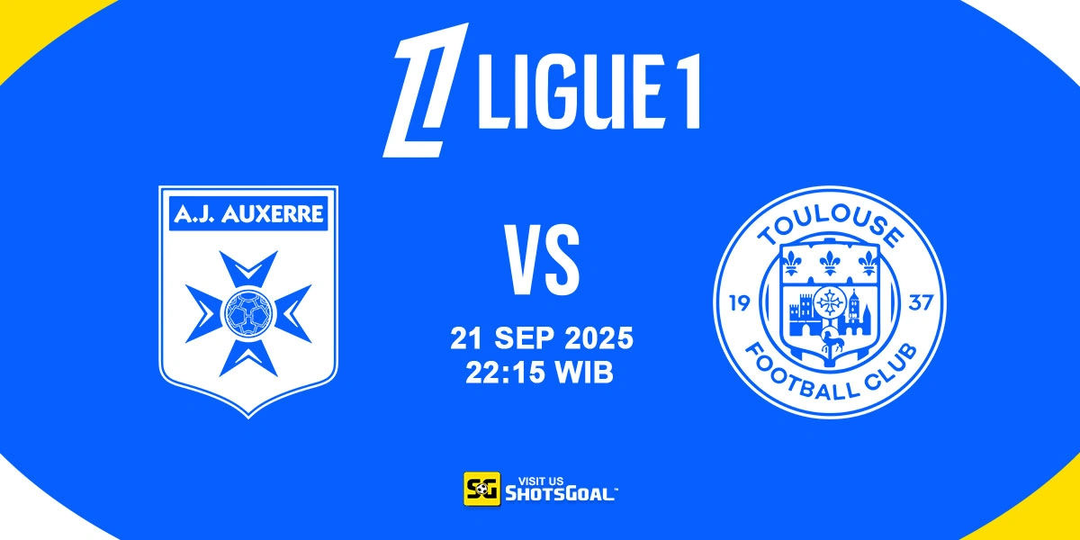 Prediksi Liga Prancis: Auxerre vs Toulouse 21 September 2025
