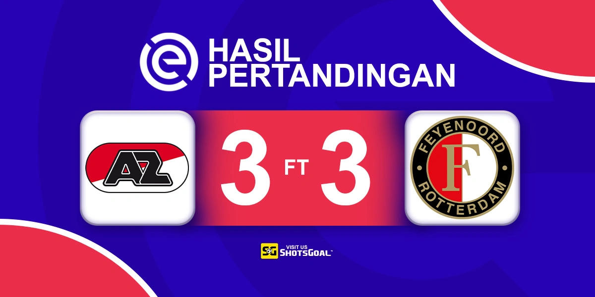 AZ Alkmaar 3-3 Feyenoord - AZ Alkmaar Rusak Rekor Kemenangan Feyenoord