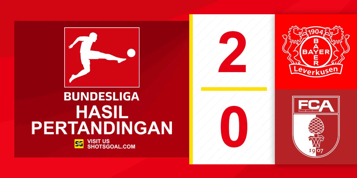 Bayer Leverkusen 2-0 Augsburg - Bayer Leverkusen Jaga Asa Tipis Juara
