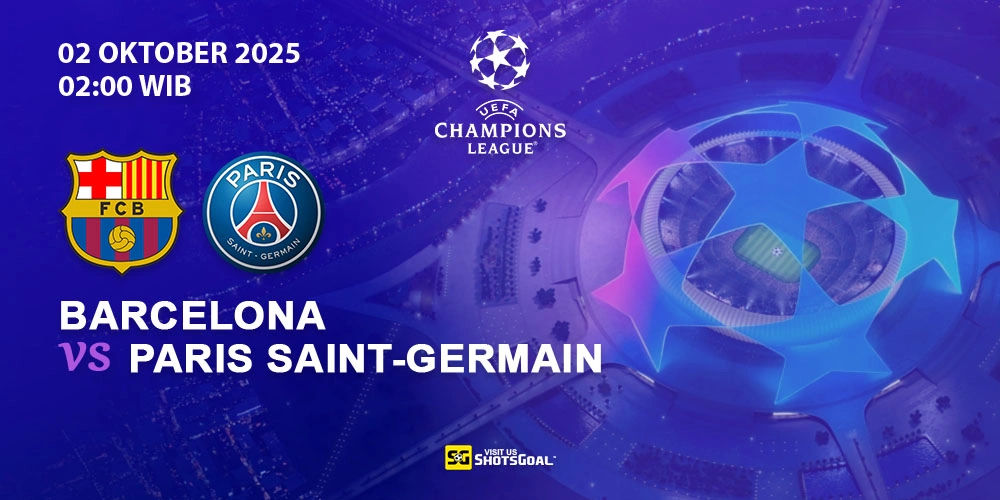 Prediksi Liga Champions: Barcelona vs PSG 02 Oktober 2025